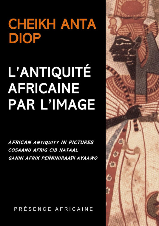 L'Antiquité africaine par l'image — Cheikh Anta Diop