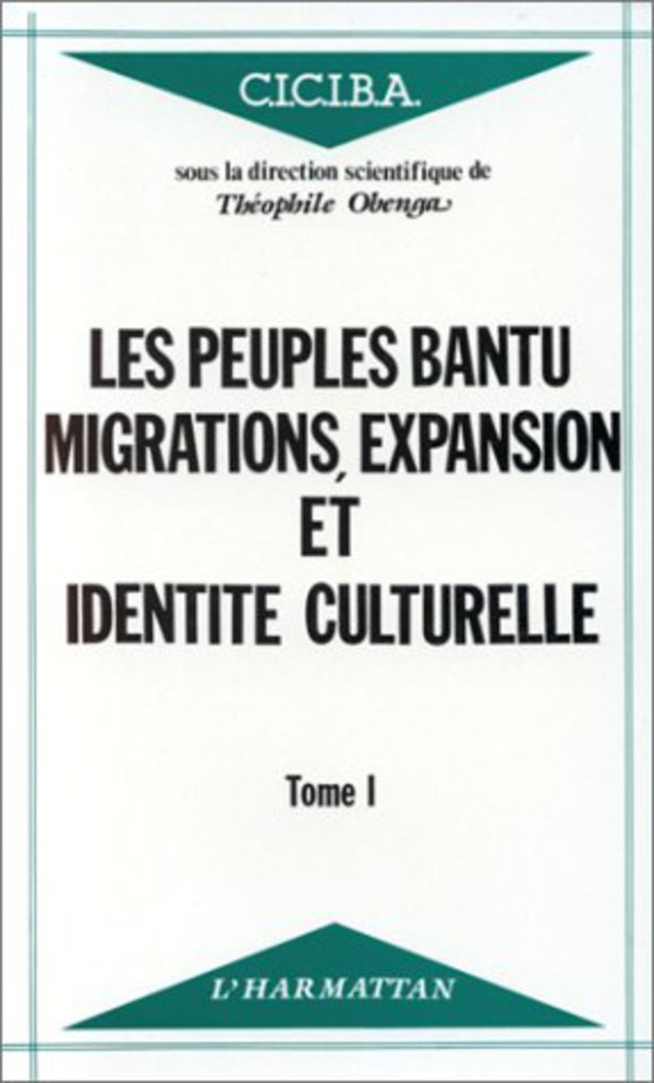 Couverture – Les peuples Bantu : migrations, expansion et identité culturelle Tome I