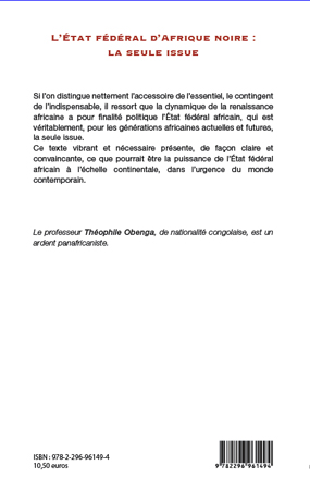 L'État fédéral d'Afrique noire : la seule issue – quatrième de couverture