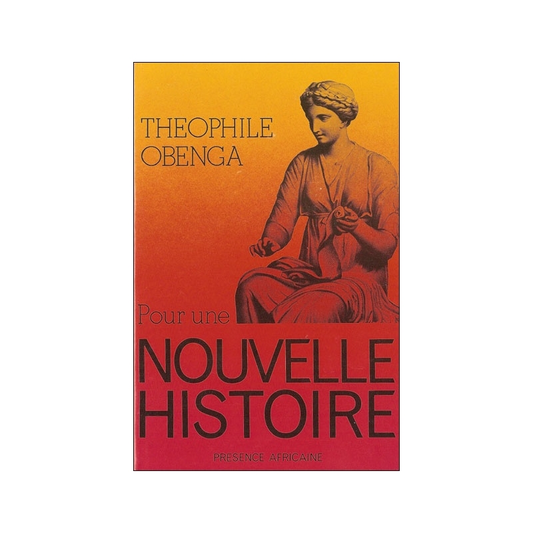 Pour une nouvelle histoire — Théophile Obenga