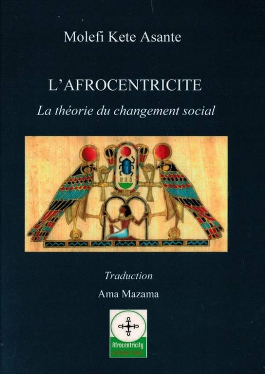 L'Afrocentricité : La théorie du changement social